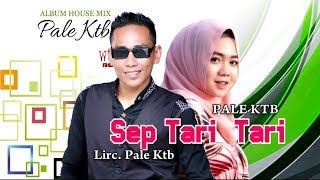 Download lagu PALE KTB SEP TARI TARI House Mix Pale Ktb Sep Tari Tari HD Video Quality 2018 mp3 Download lagu PALE KTB SEP TARI TARI House Mix Pale Ktb Sep Tari Tari HD Video Quality 2018 mp3