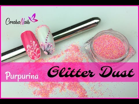Purpurina Glitter Dust – Tutorial Nail Art