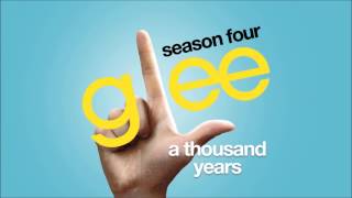 A Thousand Years | Glee [HD FULL STUDIO]