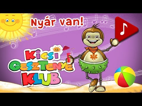 Kicsi Gesztenye Klub - Nyár van!