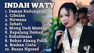 Download lagu Lagu Pilihan Terbaru INDAH WATY FULL ALBUM 2025 ‼️ mung dadi mantan - buaya ngosed - cibulan mp3