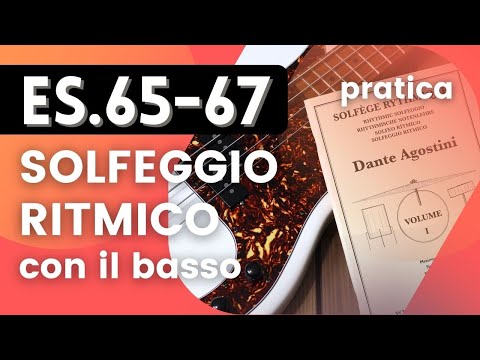 Dante Agostini Vol.I ES.65-67 - Solfeggio ritmico con il basso [Pratica]