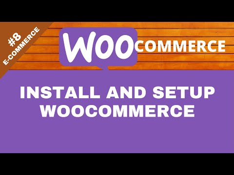 How to Install and Setup WooCommerce eCommerce 8