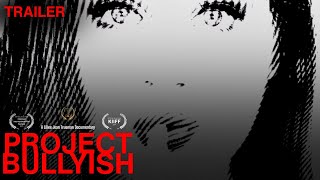 Lillee Jean Trueman's Project Bullyish Official Documentary Teaser (2024) Film