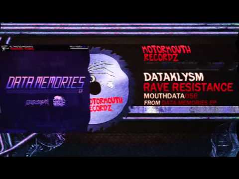 Dataklysm - Rave Resistance [Motormouth Recordz]