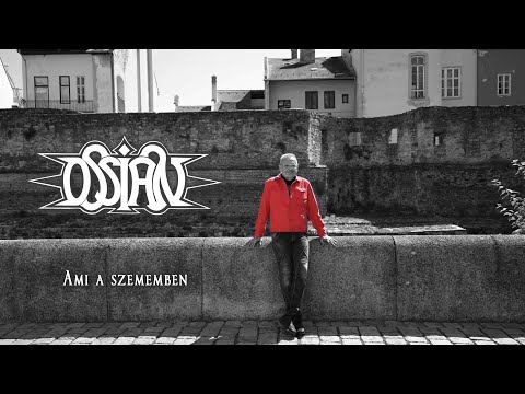 Ossian - Ami a szememben (hivatalos videoklip / official music video)