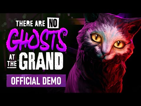 There are No Ghosts at the Grand - Official Demo