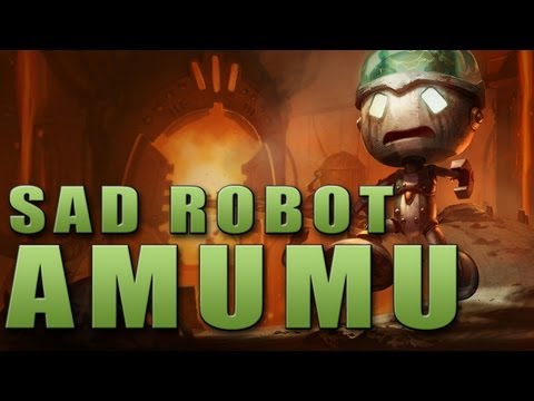 Sad Robot Amumu