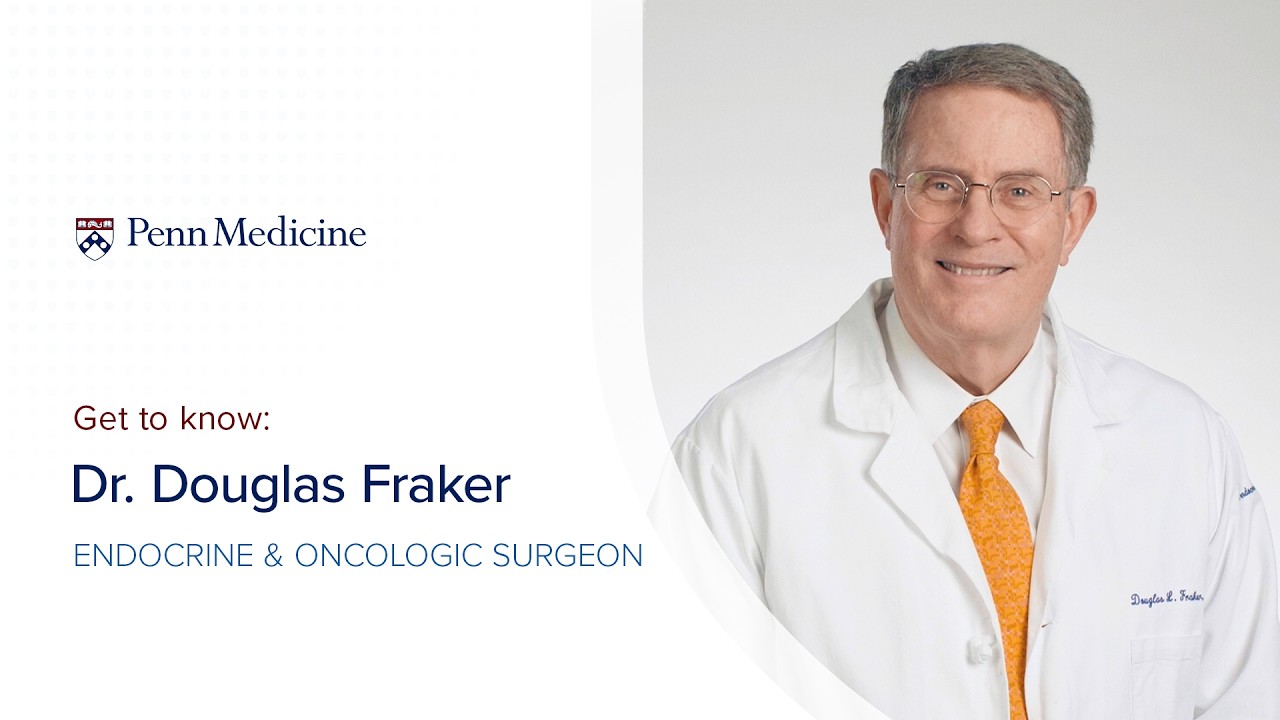 Watch video featuring Douglas L. Fraker, MD on YouTube