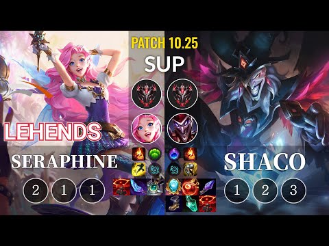 HLE Lehends Seraphine vs Shaco Sup - KR Patch 10.25