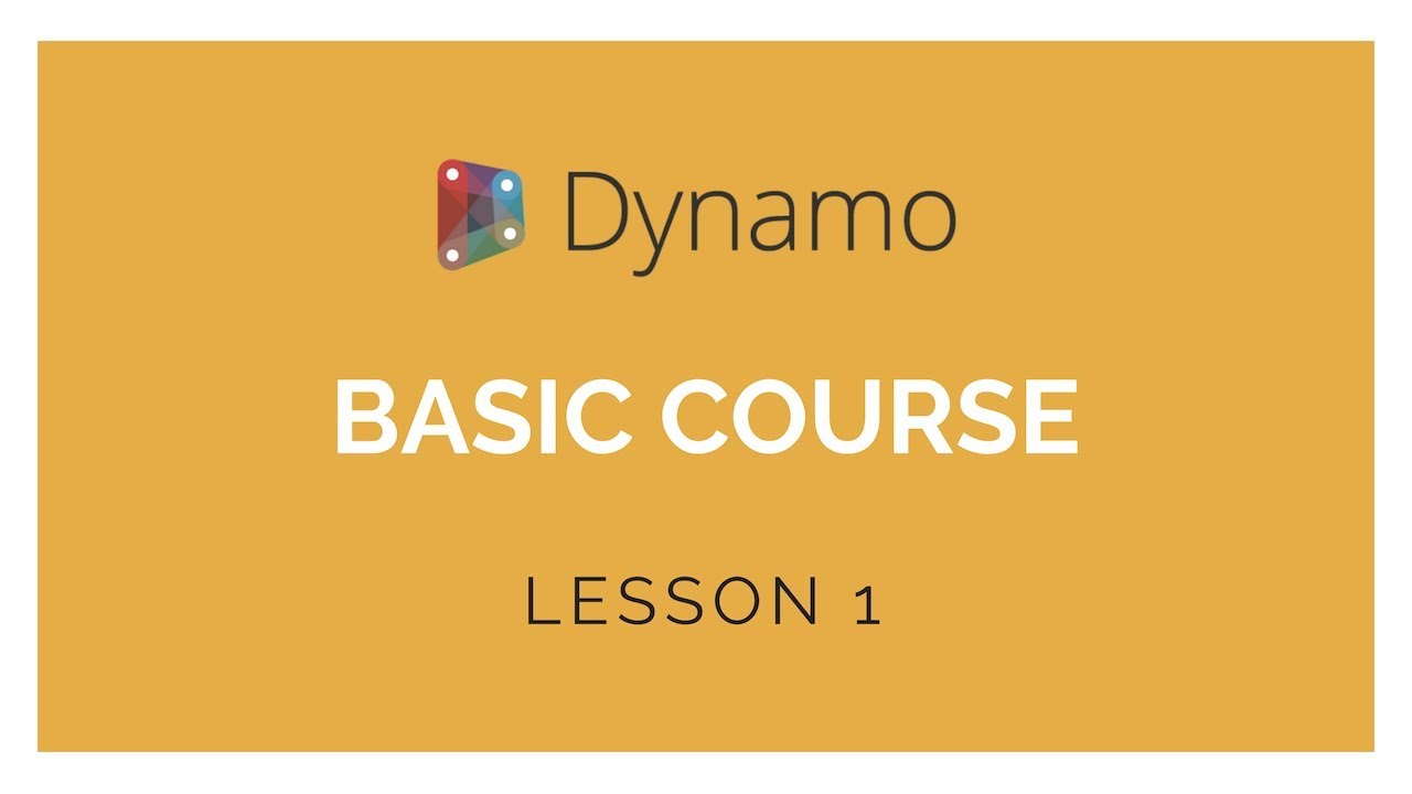Dynamo Basics Training - Lesson 1