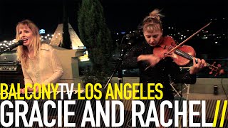 GRACIE AND RACHEL - TIPTOE (BalconyTV)