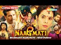 Naagmati साँपों का बदला Full Thriller South Movie Hindi Dubbed Mallika Shera