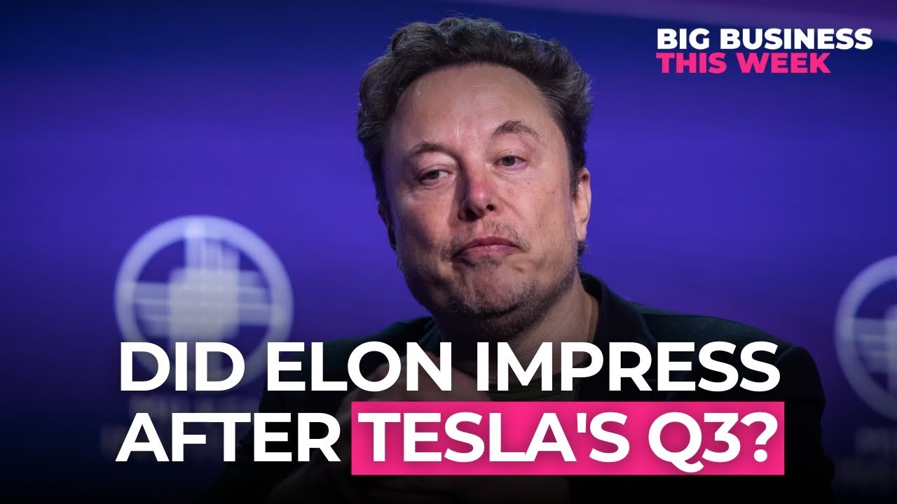 Big Business This Week: Did Elon Musk Impress Investors After Tesla's Q3 Earnings Report?