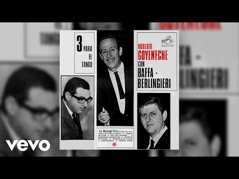 Roberto Goyeneche, Baffa-Berlingieri - Contramarca (Official Audio)
