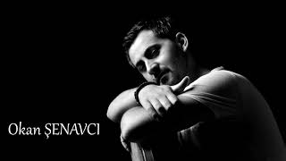 Okan ŞENAVCI - Aşk Dediğin (Majeste)
