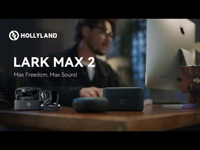 Vidéo HOLLYLAND LARK MAX 2 COMBO POUR 4 PERSONNES