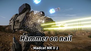 'Hammer on nail' Madcat MK II 1 / 멕워리어 온라인
