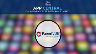 App Central Tutorial for Parents: ParentVUE
