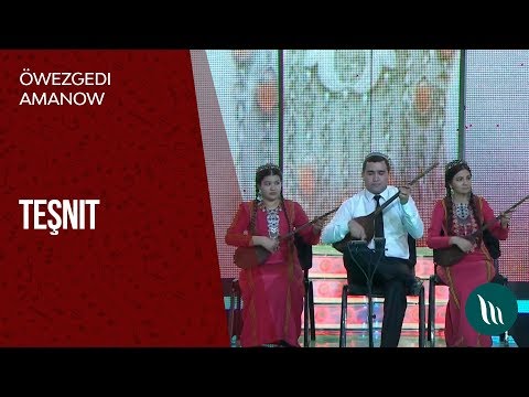Owezgeldi Amanow - Teshnit | 2019