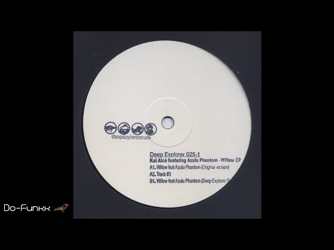 Kai Alce Feat. Azulu Phantom - Willow (Deep Explorer Mix)