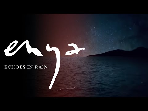 Enya - Echoes In Rain (Official Lyric Video)