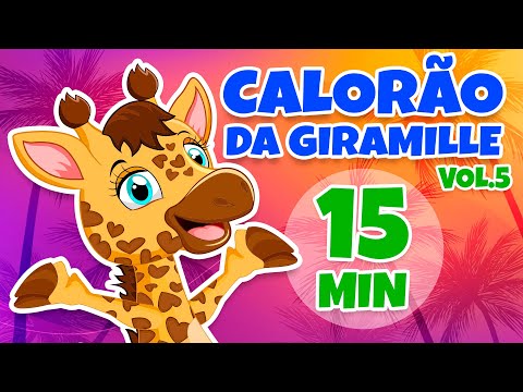 Calorão da Giramille Vol. 5 - Giramille 15 min | Desenho Animado Musical