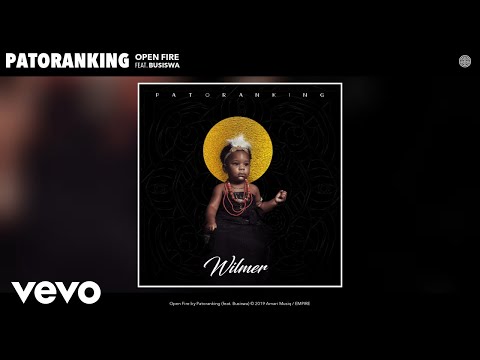 Patoranking - Open Fire (Audio) ft. Busiswa