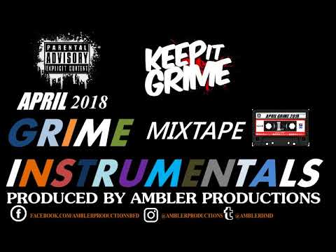 GRIME INSTRUMENTAL MIX APRIL 2018