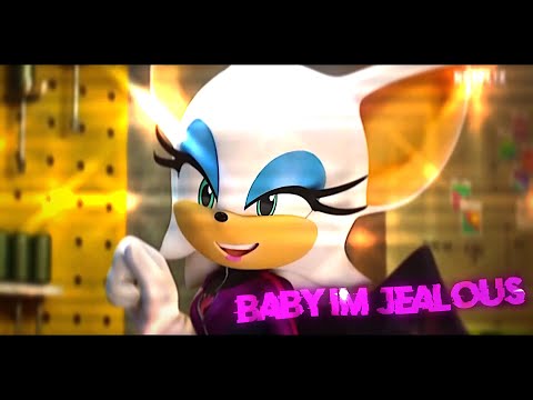Rouge the bat edit | Sonic Prime | Baby, I’m Jealous