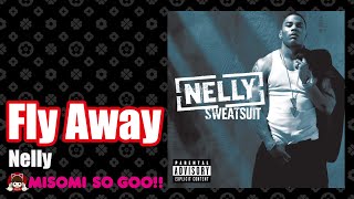 Nelly - Fly Away (2005)