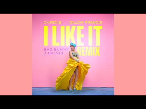 Cardi B, Bad Bunny, J Balvin - I Like It (Dillon Francis Remix) (Official Audio)
