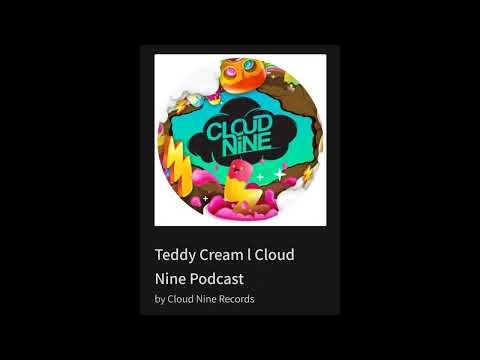 Teddy Cream His Sound Beyond Mean Cloud Nine Podcast