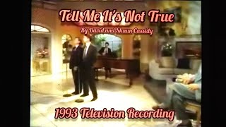 David and Shaun Cassidy - Tell Me It&#39;s Not True (1993 Television Recording)