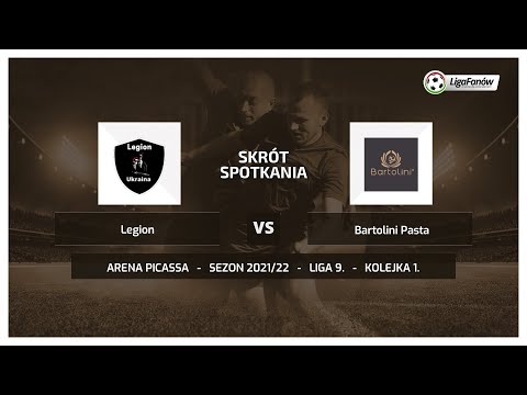 Liga Fanów: Legion - Bartolini Pasta (Jesień 2021)