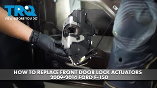 How to Replace Front Door Lock Actuators 2009-2014 Ford F-150