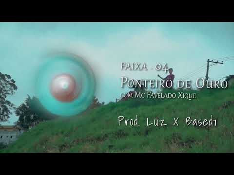 4. MC Renan R5 - Ponteiro de Ouro {com MC Favelado Xique} prod. Based1 e Luz