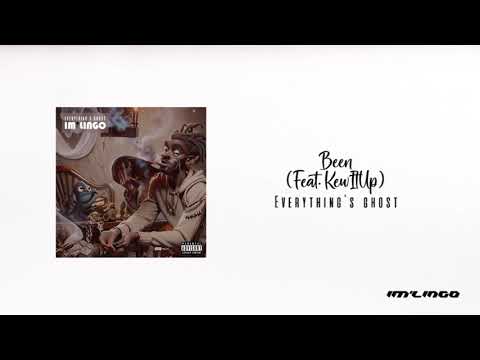 Everything's Ghost - Been (Feat. KEWITUP) (Official Audio)