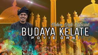 Download lagu BUDAYA KELATE [Video Lirik ] - Poyie Gasi mp3