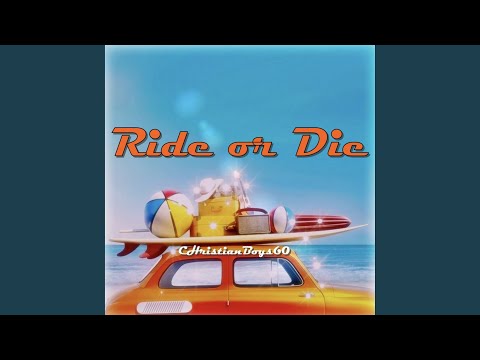 Ride Or Die
