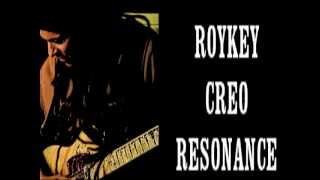 ROYKEY CREO RESONANCE Frequency  live update 2.0