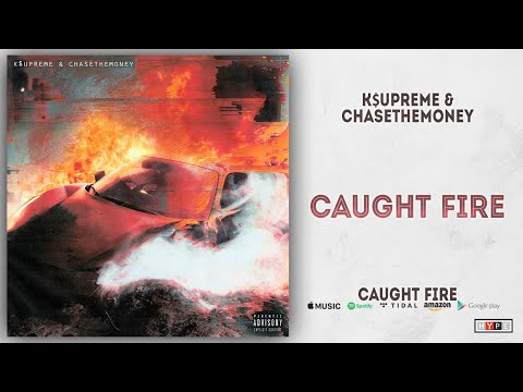 Video thumbnail for CAUGHT FIRE