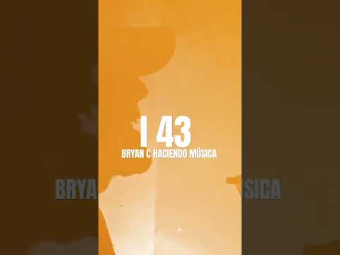 I 43 - BRYAN C #music #electronica #trap #i43 #musica #reggaeton #urbano #rap #viral