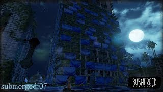 【実況？】07 廃墟を巡る：submerged