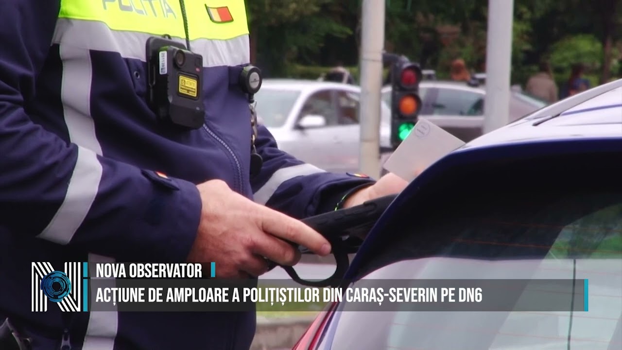 Acțiune de amploare a polițiștilor din Caraș-Severin pe DN6