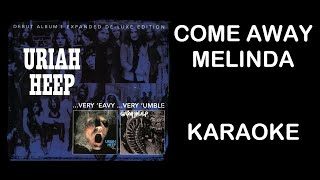 Uriah Heep | Come Away Melinda | Karaoke