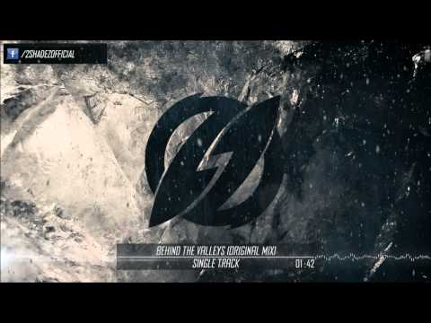 2Shadez - Behind The Valleys (Original Mix)
