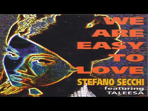 Stefano Secchi Feat Taleesa - We Are  Easy To Love ( Extended Mix )