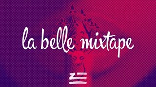 La Belle Mixtape | Generationwhy | ZHU