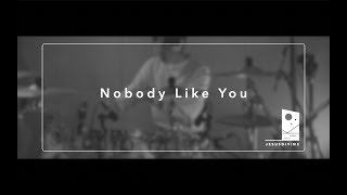 [JESUSDIVINE] Nobody Like You